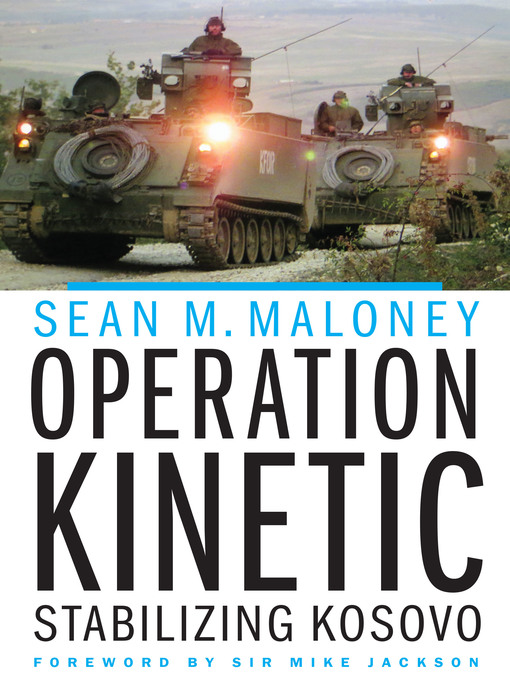 Title details for Operation Kinetic by Sean M. Maloney - Available